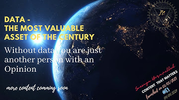 Data - Most Valuable Asset Of the Century