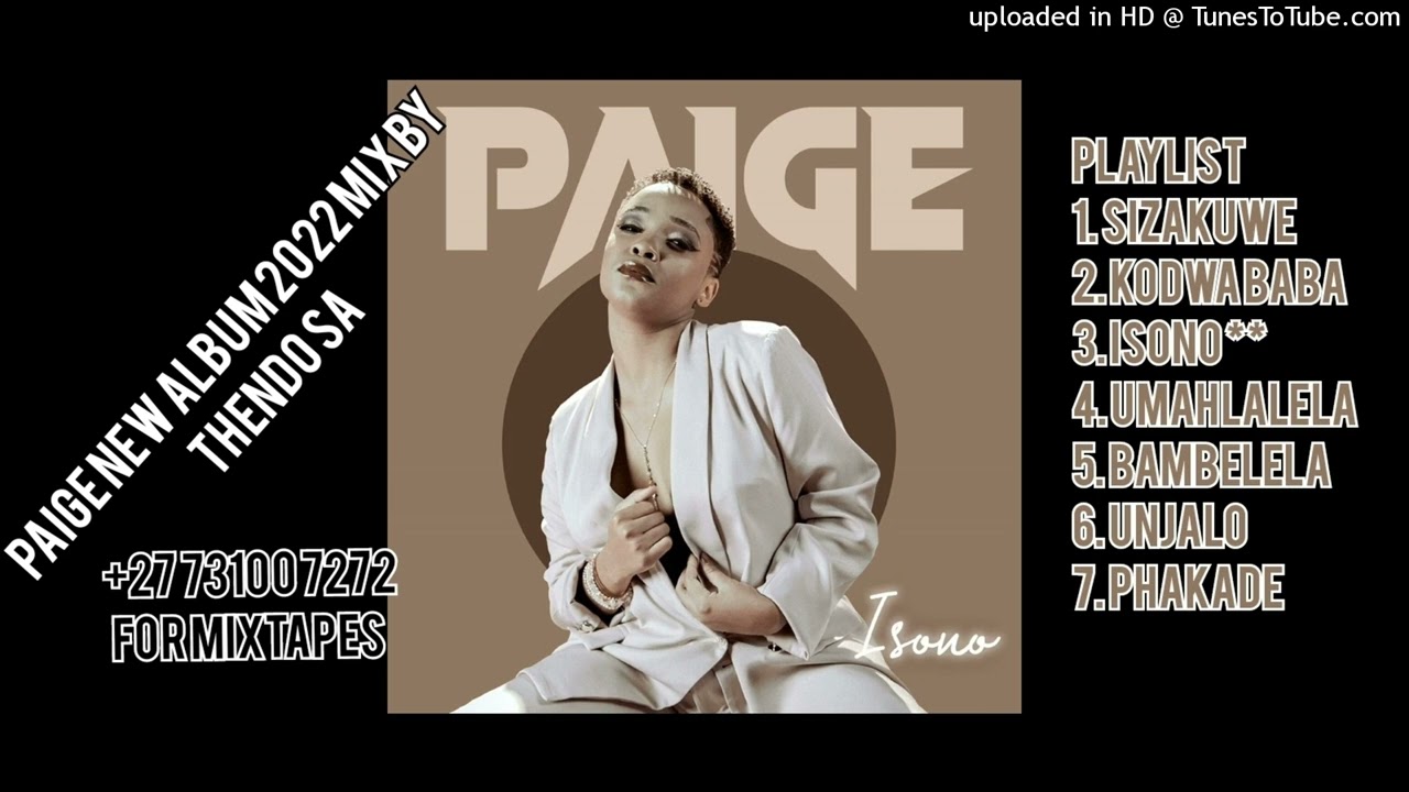 PAIGE NEW ALBUM ISONO 2022 MIX BY THENDO SA ●SDALA B X PAIGE MIX