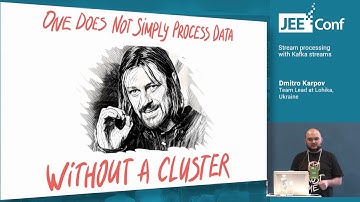 Stream processing with Kafka streams (Dmitro Karpov, Team Lead at Lohika)