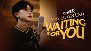 Waiting For You - MONO - Ngô Quyền Linh Cover