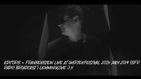 Editors - Frankenstein live at Gurtenfestival 20th July 2019 (SFR Radio Broadcast)
