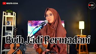 Buih Jadi Permadani _ cover Regita Echa