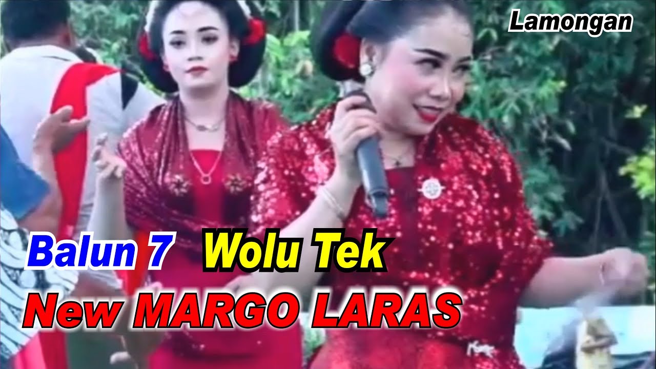 Balun 7 _ Wolu Tek _ New Margo Laras