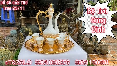 🔴🔴Bộ Trà Cung Đình _ Bộ Trà Hoàng Gia _ Đại Bàng Như Ý _ Đại Bàng Hoà Bình.Trưa 25/11.#đồcổcầnthơ