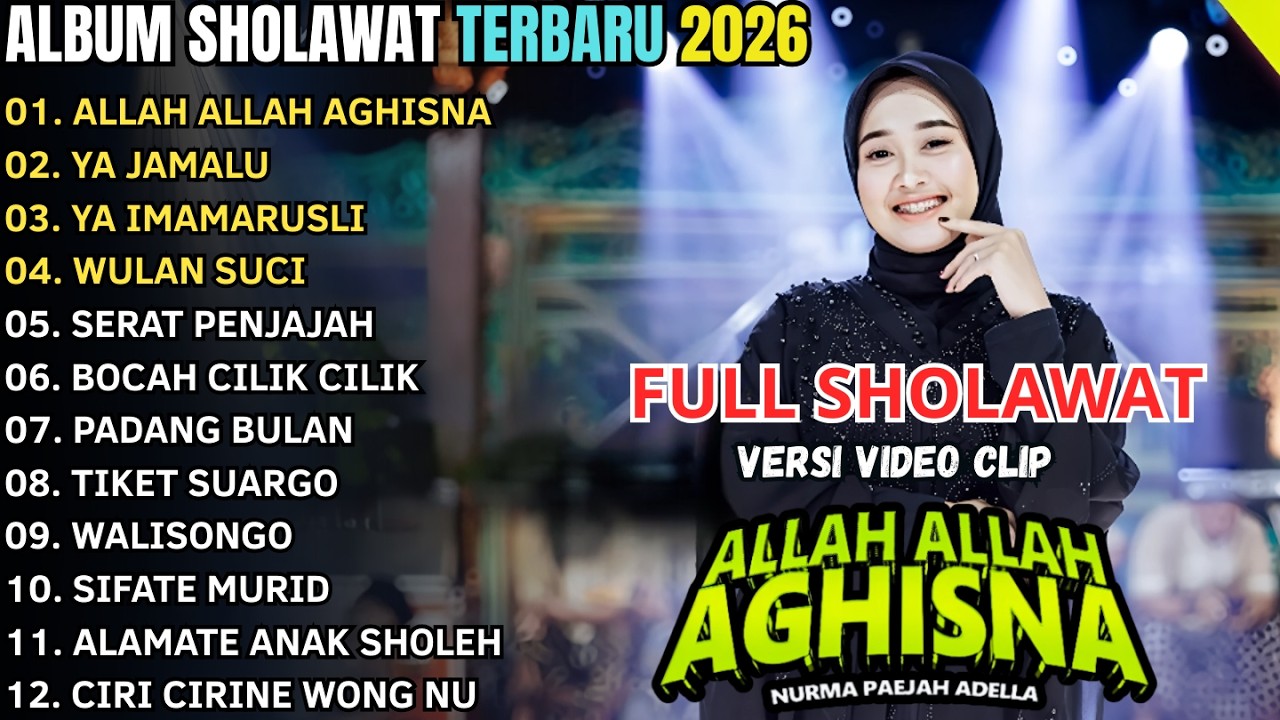 ALLAH ALLAH AGHISNA - NURMA PAEJAH - OM ADELLA FULL ALBUM TERBARU 2026
