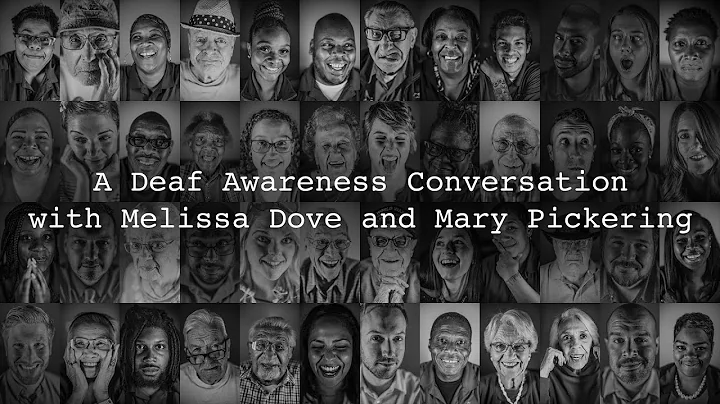 A Deaf Awareness Conversation with Melissa Dove & ...