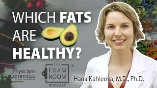 Which fats are healthy?