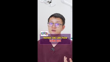REVIEW: Các loại thun chỉnh nha