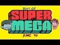 Best of SuperMega - June 2019