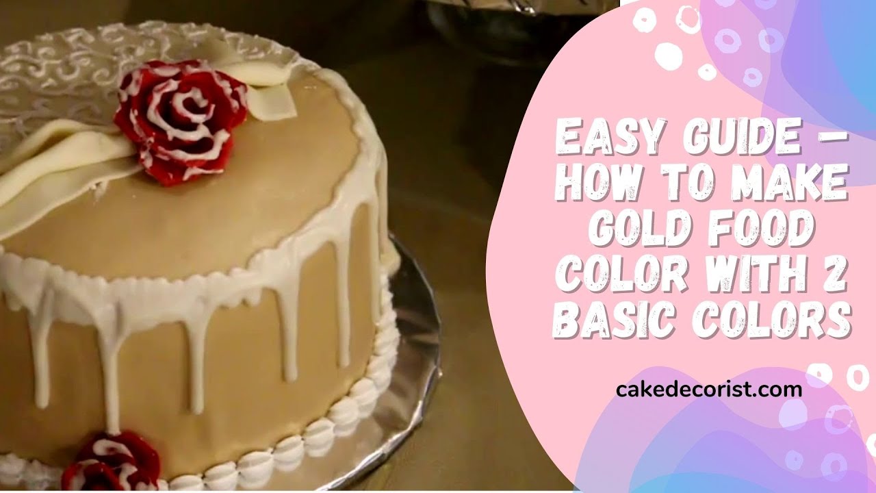 Easy Guide – How To Make Gold Food Color With 2 Basic Colors 