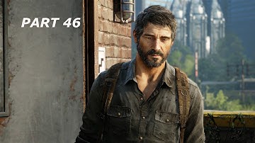 The Last of Us Remastered Gameplay Walkthrough Part 46 (PS4)