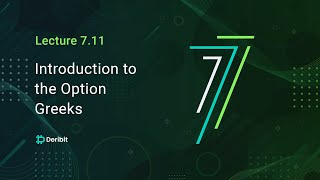 7.11 Introduction to the option Greeks - Deribit Options Course Basics II