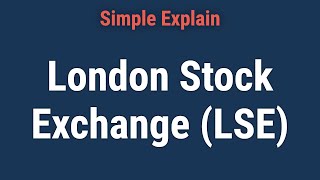 What Is the London Stock Exchange (LSE)?