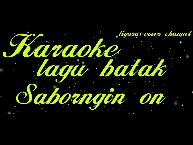 karaoke-Sabornginon-lagu batak populer-C=do class=