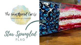 Star Spangled Flag (Beginner Glass & Resin Art)