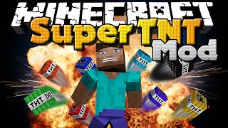 Minecraft - SUPER TNT MOD - MASSIVE EXPLOSIONS