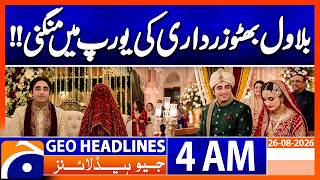 Bilawal Bhutto Reportedly Engaged in Europe? | 4 AM GEO News Headlines| 30 Aug 2026