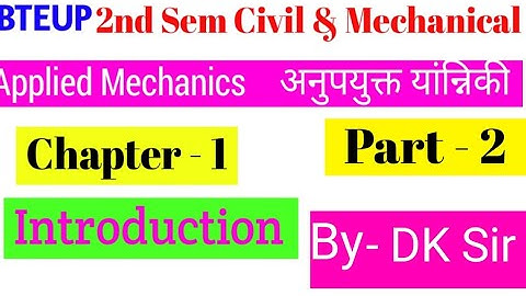 BTEUP LECTURE- 2 Applied Mechanics (Part-2) Civil and Mechanical Engineering Only for Diploma