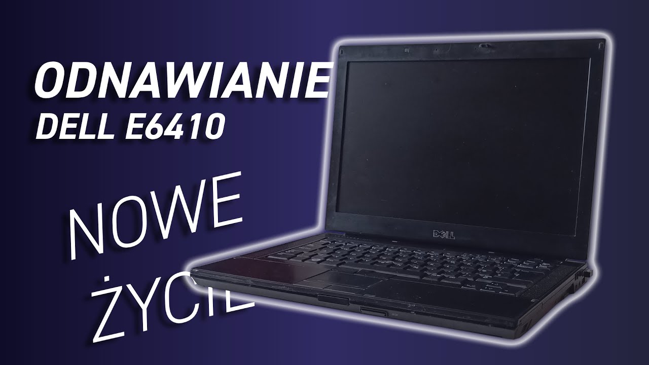 Nowe życie dla starego laptopa❗ [DELL E6410]