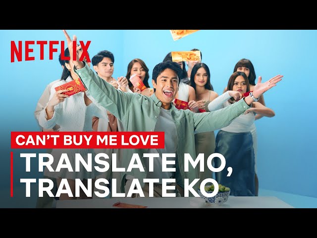 Translate Mo, Translate Ko with The Cast of Can’t Buy Me Love | Netflix Philippines class=