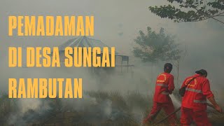 MANGGALA AGNI DAOPS BANYUASIN,SATGAS DARAT,UDARA MEMADAMKAN KARHUTLA DI DESA SUNGAI RAMBUTAN