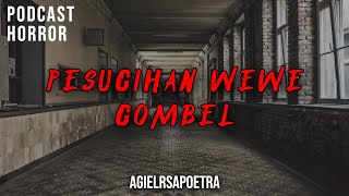 PELAKU PESUGIHAN WEWE GOMBEL ‼️