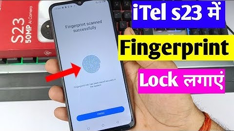 itel s23 fingerprint lock setting | itel s23 mobile me fingerprint lock Kaise lagaen