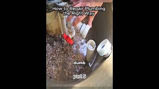 How To Repair Plumbing The Right Way P5