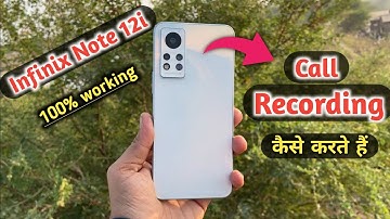 Infinix note 12i Call Recording Setting | How to Call Record in Infinix note 12i | call recording