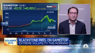 Blackstone president on GameStop and extreme market volatility