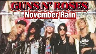 Guns N' Roses - November Rain (Lyrics)