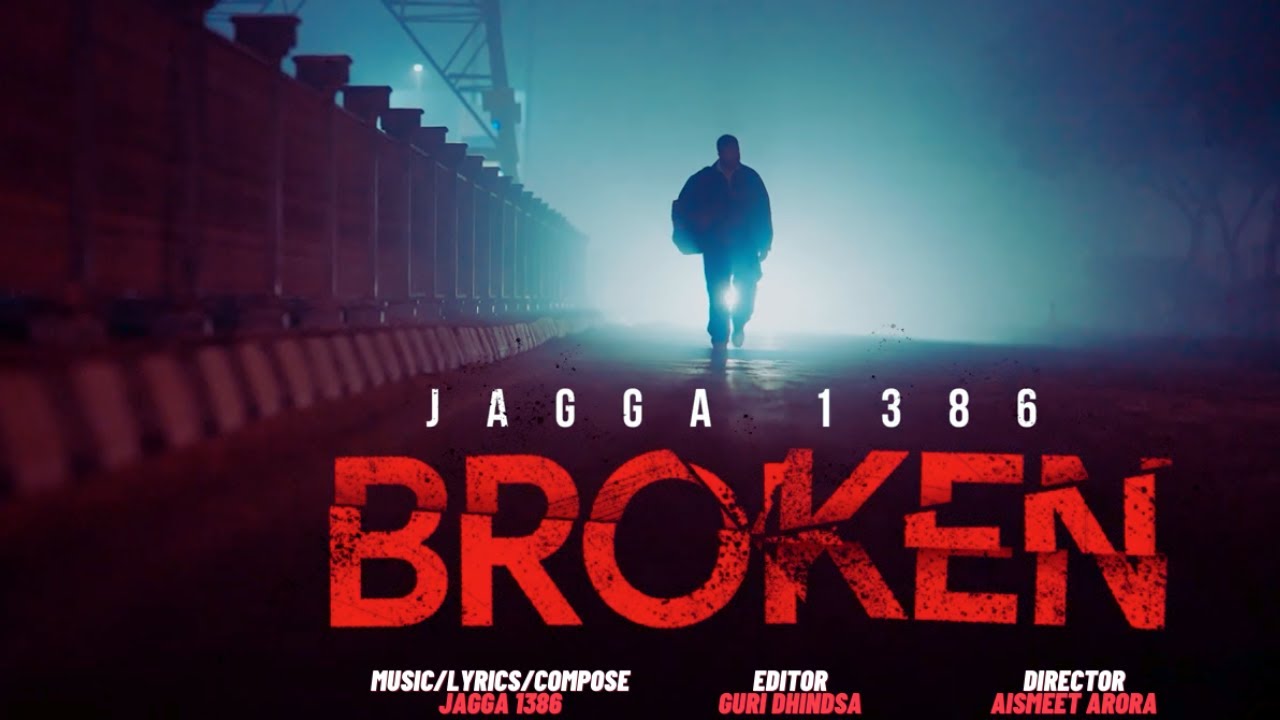 BROKEN - JAGGA1386 | AISHMEET ARORA | LAW RECORDS | NEW PUNJABI SONGS 2023