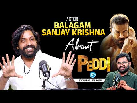 Actor Balagam Sanjay Krishna About Peddi Movie | Ram Charan | Buchi Babu | Raw & Real With Raja - IDREAMMEDIA
