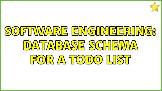 Software Engineering: Database schema for a ToDo list (3 Solutions!!)