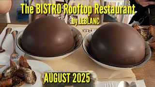 The BISTRO Rooftop Restaurant by LEBLANC in Pasig City AUGUST 2025