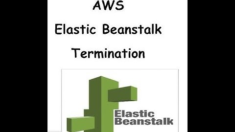 AWS Elastic BeansTalk Environment Removal -UMER AZEEM