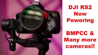 DJI RS2 now Powering BMPCC and other cameras!!