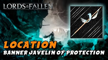 Lords Of The Fallen (2023) - Banner Javelin Of Protection (Throwing Weapon / STR AGI D)