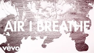 Video thumbnail of "Mat Kearney - Air I Breathe (Official Lyric Video)"