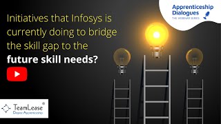 Initiatives by Infosys to bridge skill gap