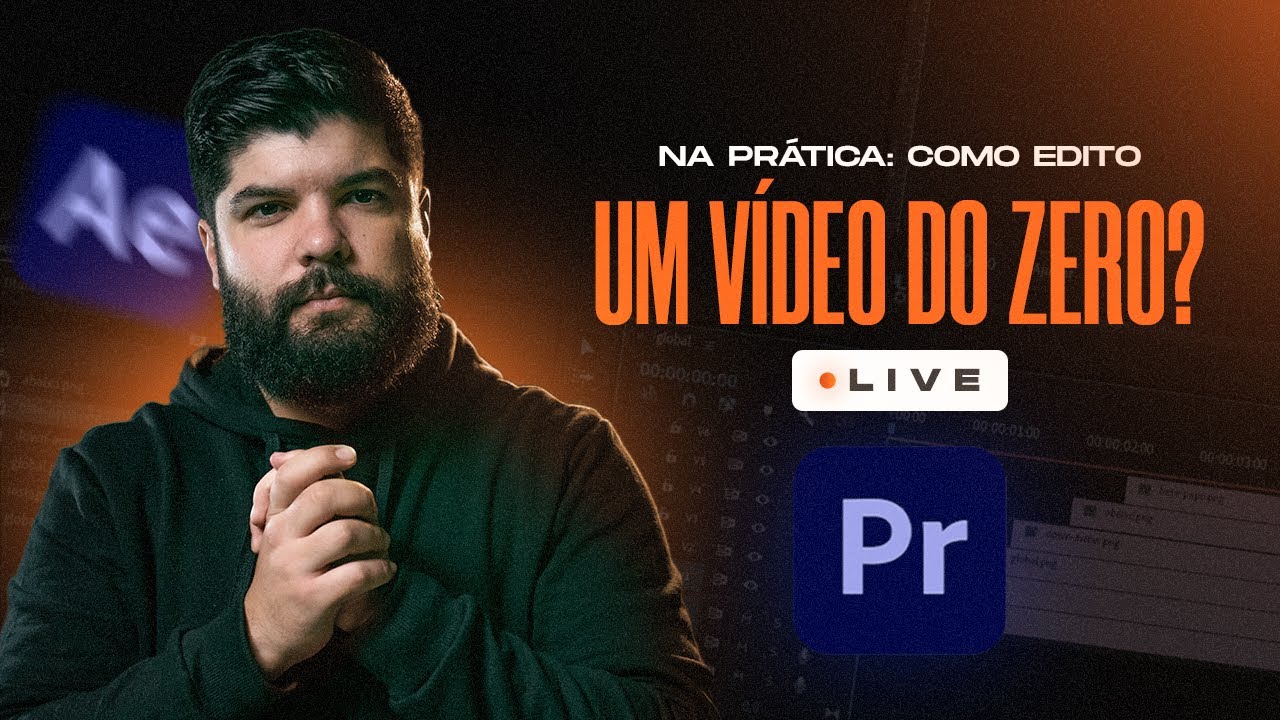 LIVE #1 - Na prática: Como edito um video do Zero - YouTube