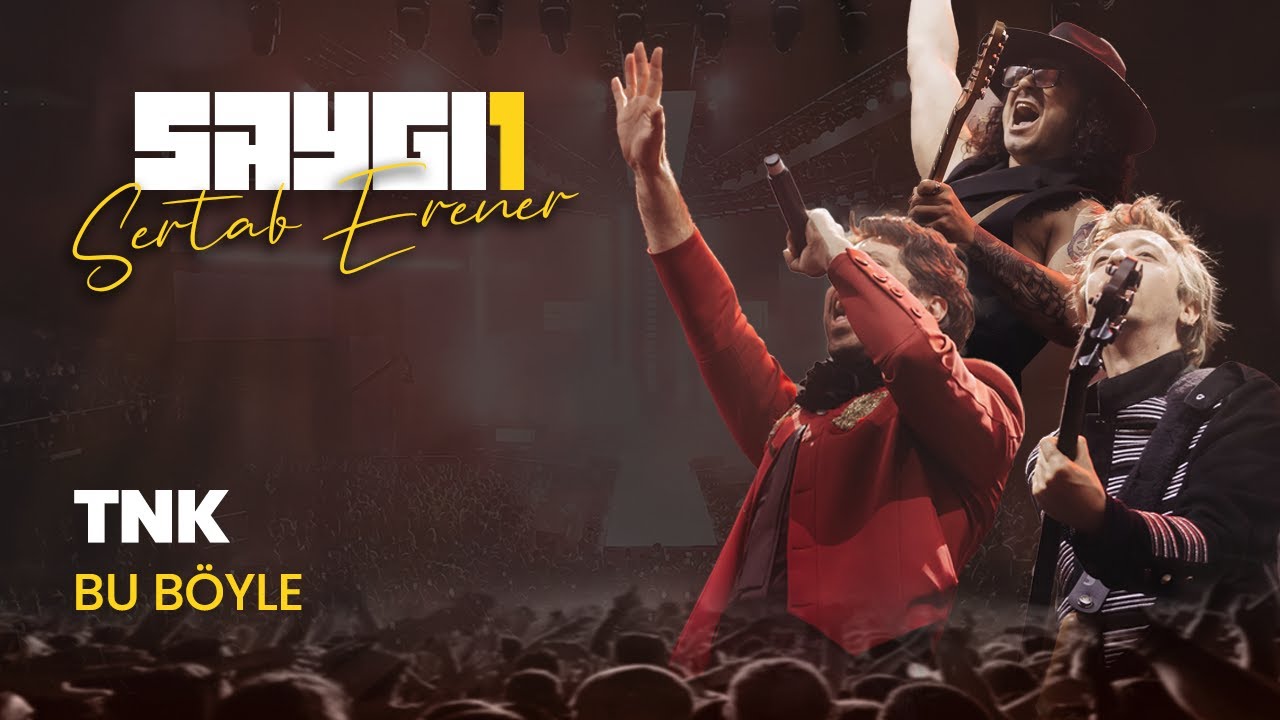 TNK - Bu Böyle | Saygı1 - Sertab Erener