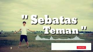 Sebatas Teman - Guyon Waton ( official video lirik lagu )