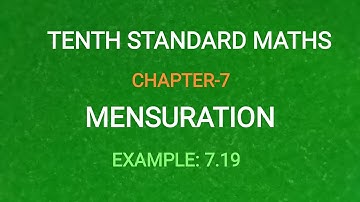TN 10th Standard Maths|Chapter-7|Mensuration|Example:7.19