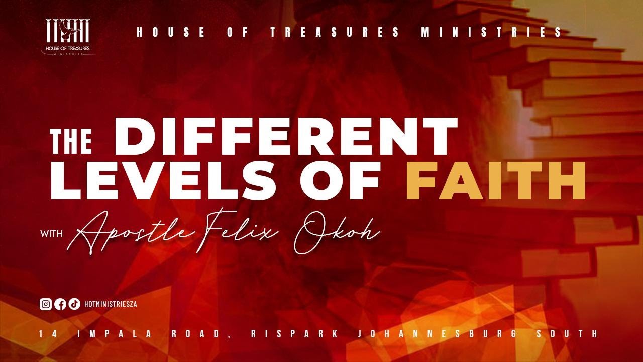 Apostle Felix Okoh - The Different Levels Of Faith || Midweek Bible ...
