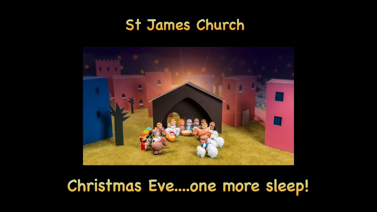 Christmas Eve Celebration ….one more sleep!