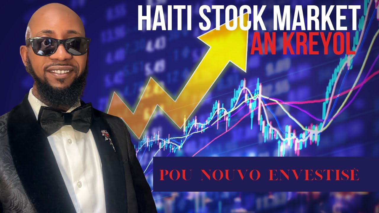 🚨Haiti Stock Market - Gid envestisman an Kreyòl🚨