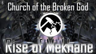 Church of the Broken God | Rise of Mekhane Theme | Mesabute