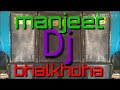 Dj manjeet sound bhalkhoha devendra sindram