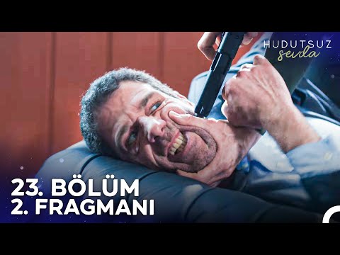 Hudutsuz Sevda 23. Bölüm 2. Fragmanı - Buradan Paçayı Sıyıramayız